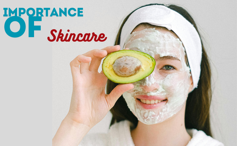 Importance of Skincare